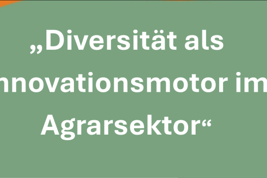 Einladung Diversität als Innovationsmotor im Agrarsektor