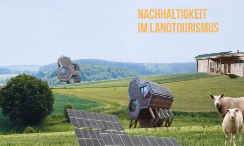 Bild_Nachhaltigkeit_im_Landtourismus_foerdern.jpg